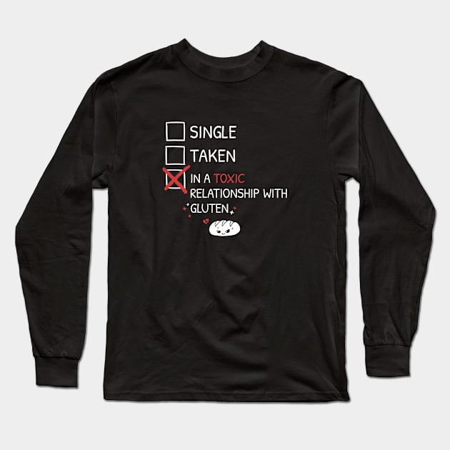 Single Taken Toxic Gluten Long Sleeve T-Shirt by Geekydog